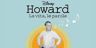 Howard: la vita, le parole – dal 7 agosto il documentario su Disney+