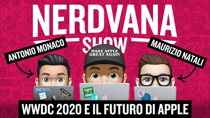 WWDC 2020 e il Futuro di Apple – Nerdvana Show 10