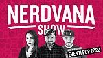 La situazione degli Eventi Pop 2020 – Nerdvana Show 11