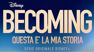 Becoming: il trailer della serie che debutterà su Disney+ il 18 settembre