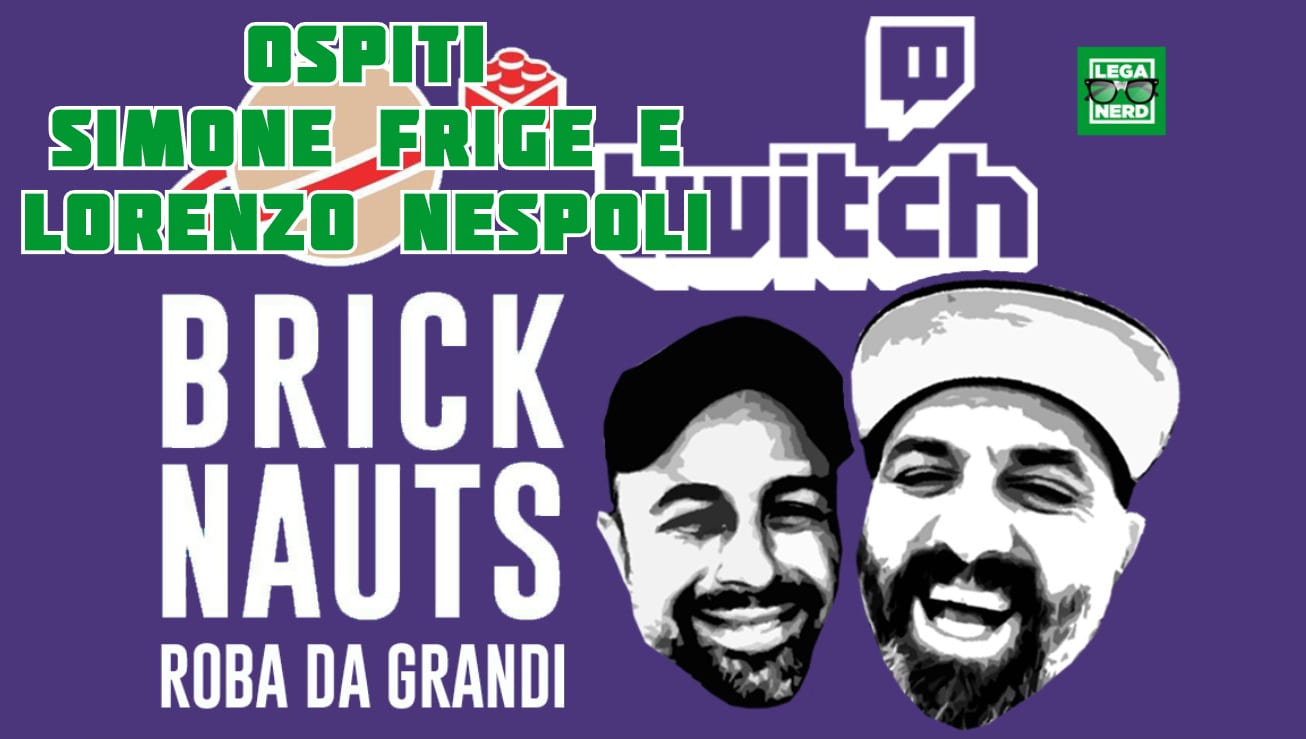 Bricknauts Live: Episodio 101 del 1 settembre 2020 con Simone Frige e Lorenzo Nespoli