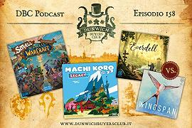 DBC 158: Small World of Warcraft, Machi Koro Legacy, Wingspan vs Everdell