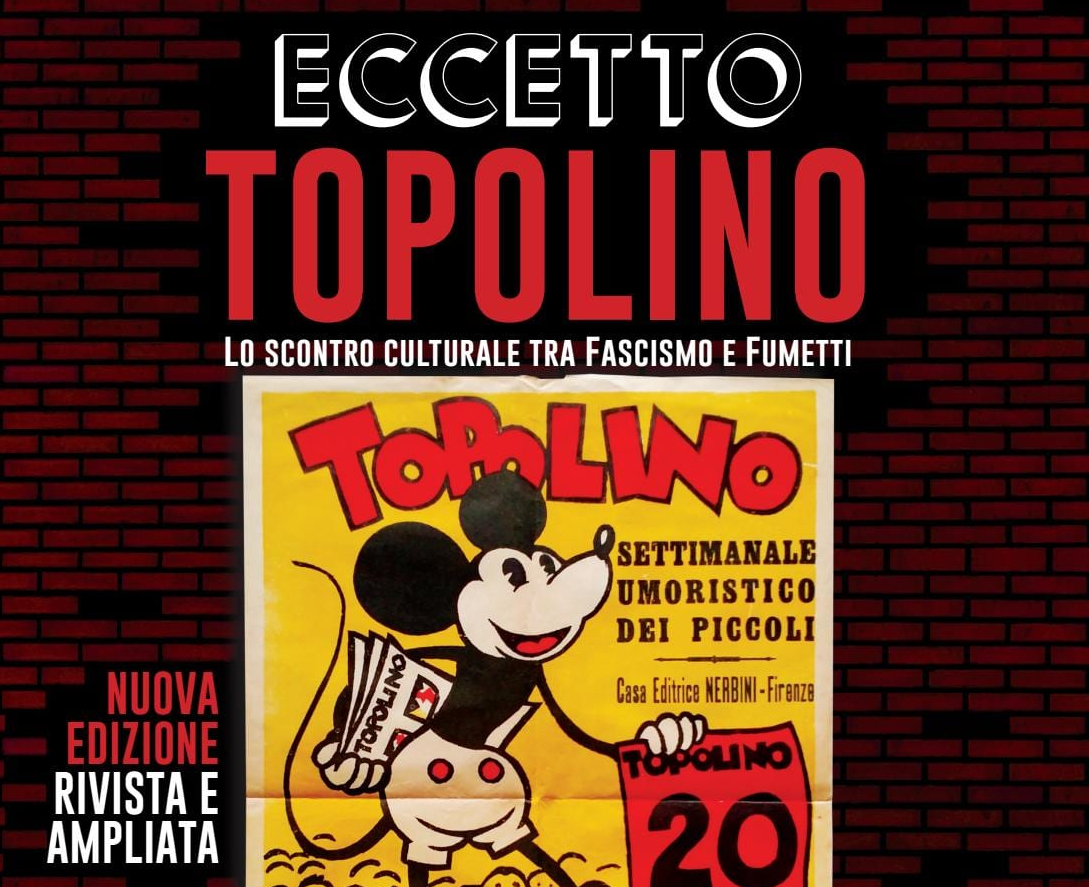 Eccetto Topolino: dal 17 settembre il libro sui fumetti ai tempi del Fascismo