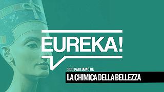 Eureka! 03 – La Chimica della Bellezza