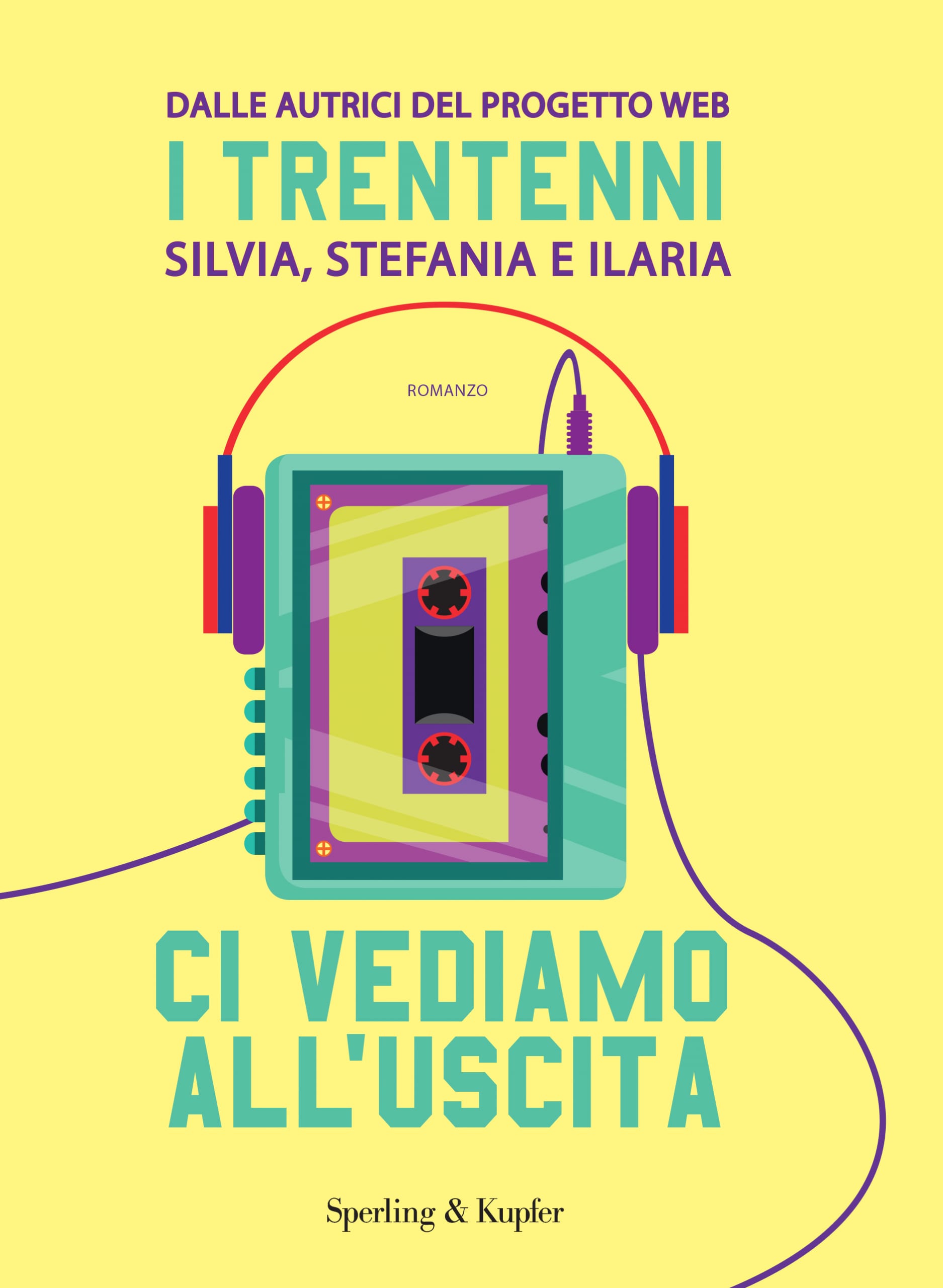 Ci vediamo all’uscita, il nuovo libro dalle autrici del progetto web I Trentenni