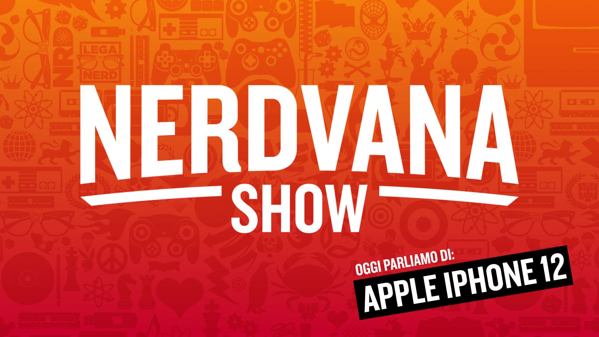 iPhone 12: commento con Itomi, Antonio Monaco e Manuel Agostini – Nerdvana 17