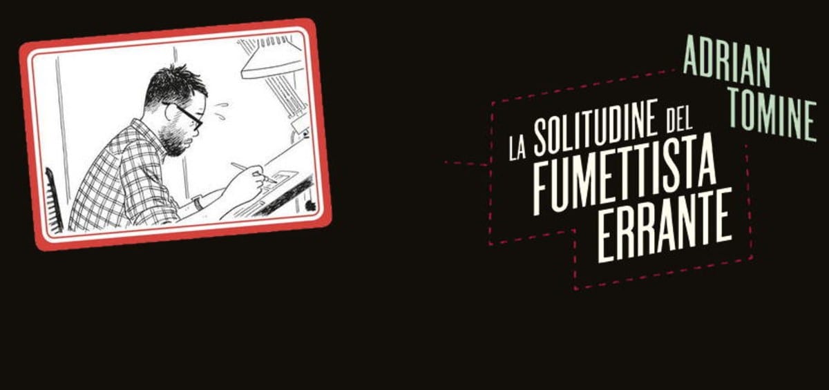 La solitudine del fumettista errante