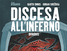 Discesa all’inferno – Omnibus: l’edizione definitiva del fumetto di Garth Ennis