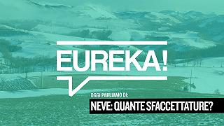 Eureka! 12 – Le innumerevoli sfaccettature della neve