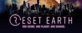 Reset Earth è il nuovo progetto transmediale ecologista delle Nazioni Unite