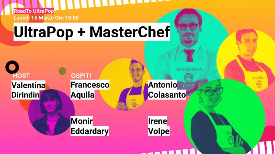 RoadTo UltraPop 2021: si comincia con Masterchef