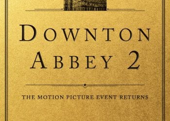 Downton Abbey 2 s'intitolerà Downton Abbey: A New Era, la descrizione del teaser