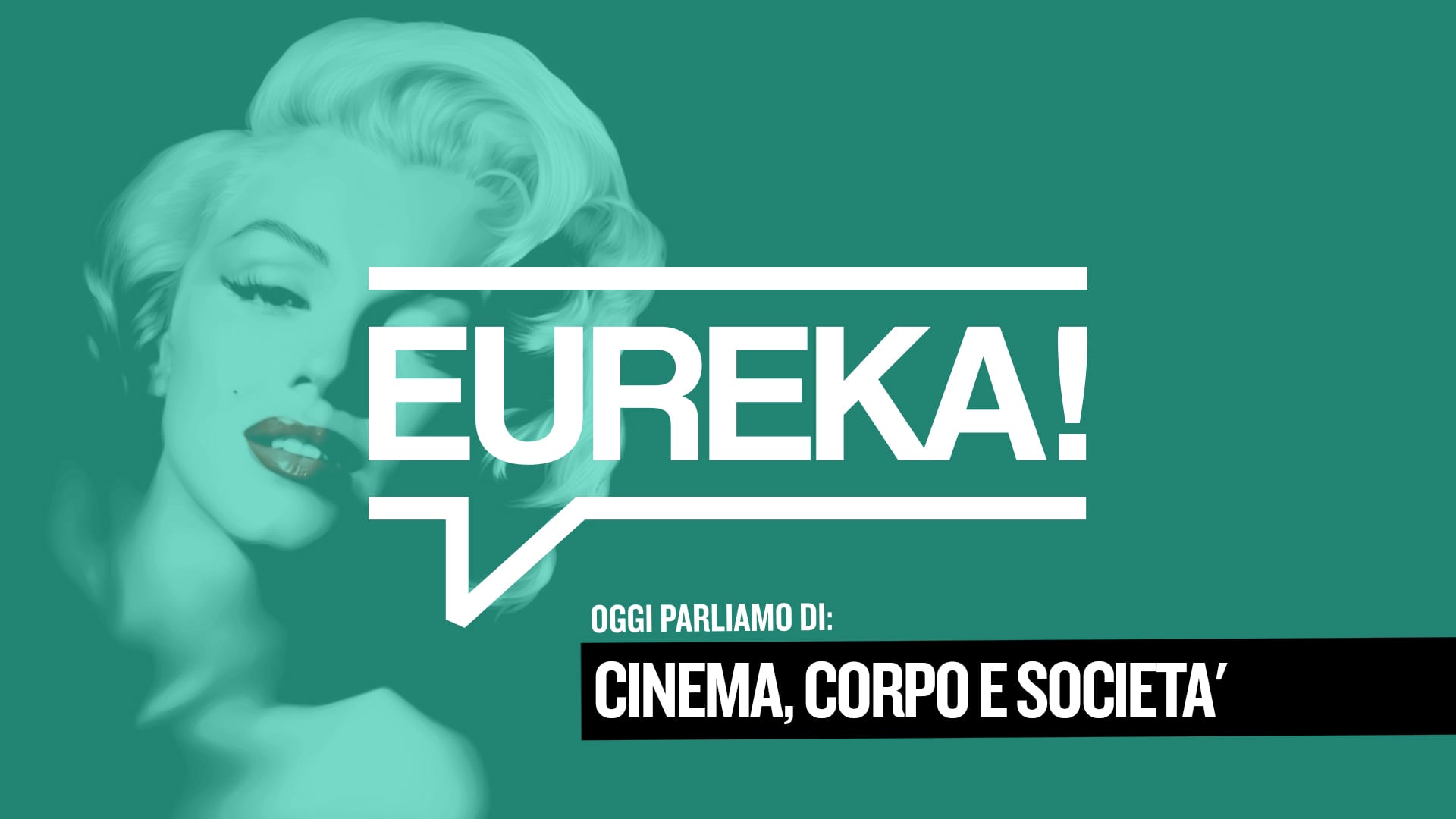 Eureka! 25 – Cinema, corpo e società