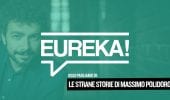 Eureka! 27 - Le strane storie di Massimo Polidoro