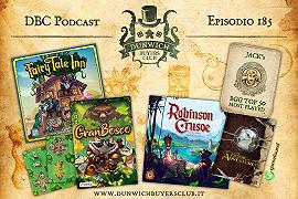 DBC 185: Fairy Tale Inn, GranBosco, Robinson Crusoe su Gamefound, BGG Top 50