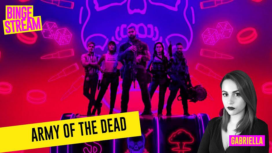 Army Of The Dead, recensione del film di Zack Snyder su Netflix #BingeStream