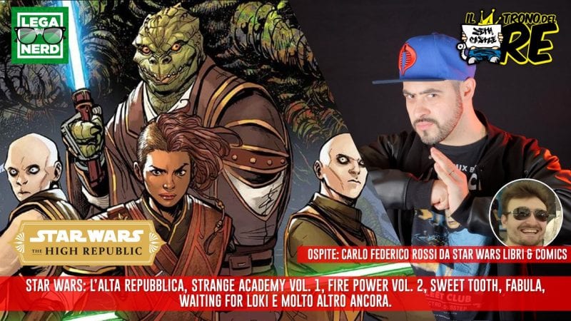 Il Trono del Re: L’Alta Repubblica di Star Wars, Strange Academy, Fabula, Blue Nella Terra dei Sogni