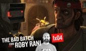 Star Wars: The Bad Batch 1x04 Braccati - Commento e Curiosità con Roby Rani