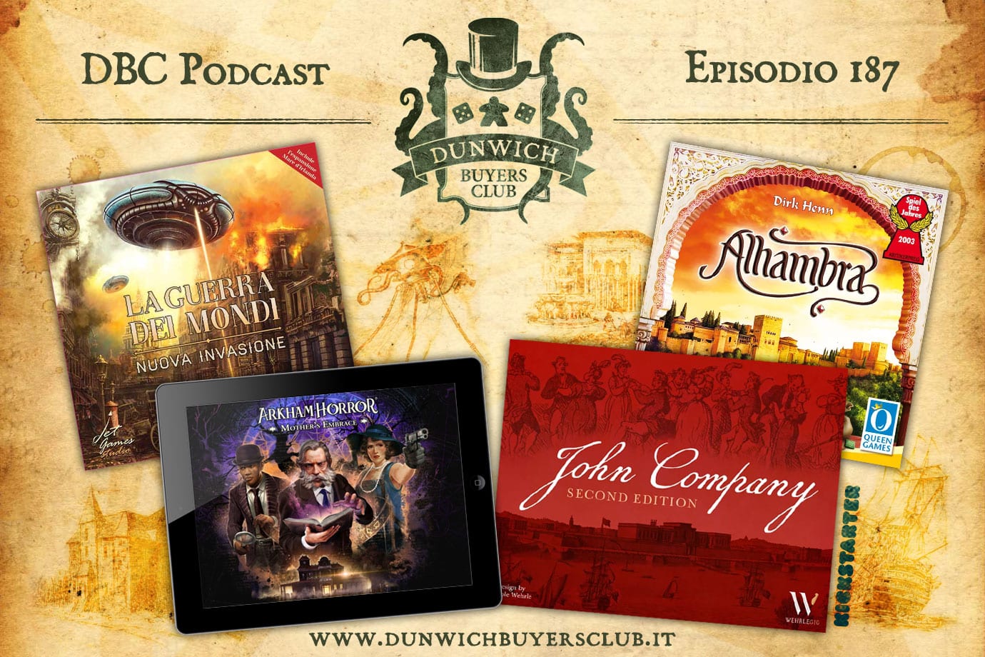 DBC187 – La Guerra dei Mondi: Nuova Invasione, Arkham Horror: Mother’s Embrace, John Company 2^ ed, Alhambra