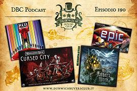DBC 190: Red Rising, Warhammer Quest: Cursed City, My Father’s Work, Tiny Epic Galaxies