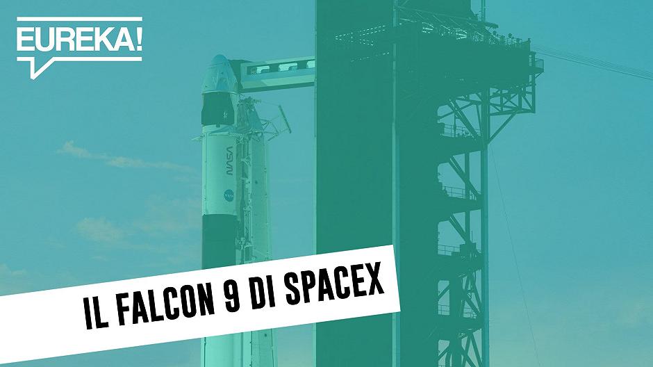 Falcon 9: tutto sull’innovativo razzo di SpaceX #InCinqueMinuti