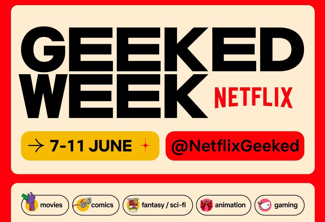 Netflix Geeked Week tutte le info sul grande evento in streaming