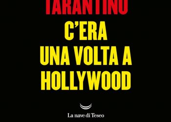 C’era una volta a…Hollywood: il romanzo del film l'1 luglio in Italia