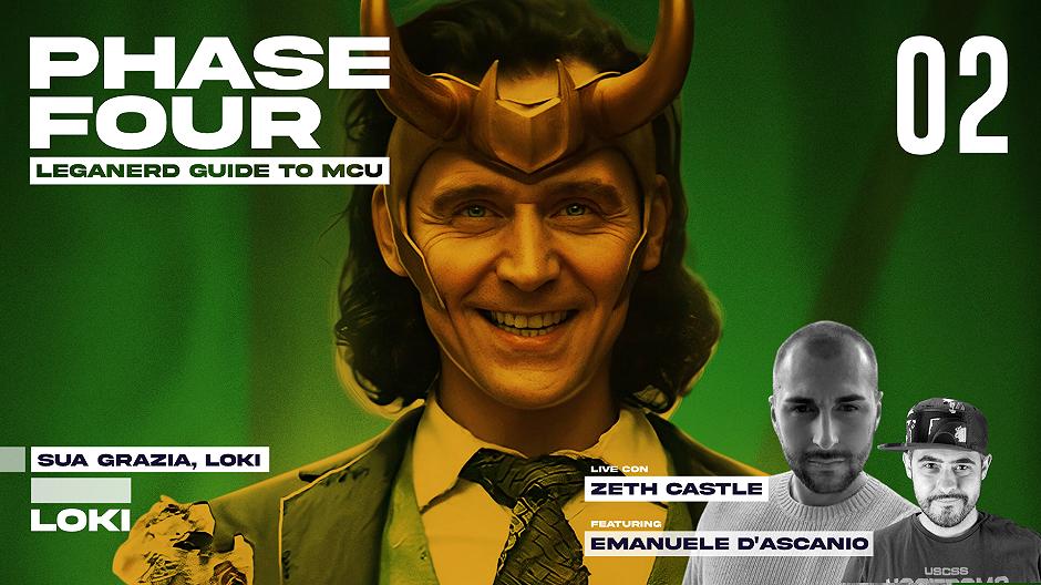 Phase Four Loki Ep. 02 – Sua Grazia, Loki co Emanuele D’Ascanio