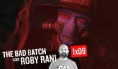 STAR WARS: THE BAD BATCH 1×09 La Taglia – Commento e Curiosità con Roby Rani