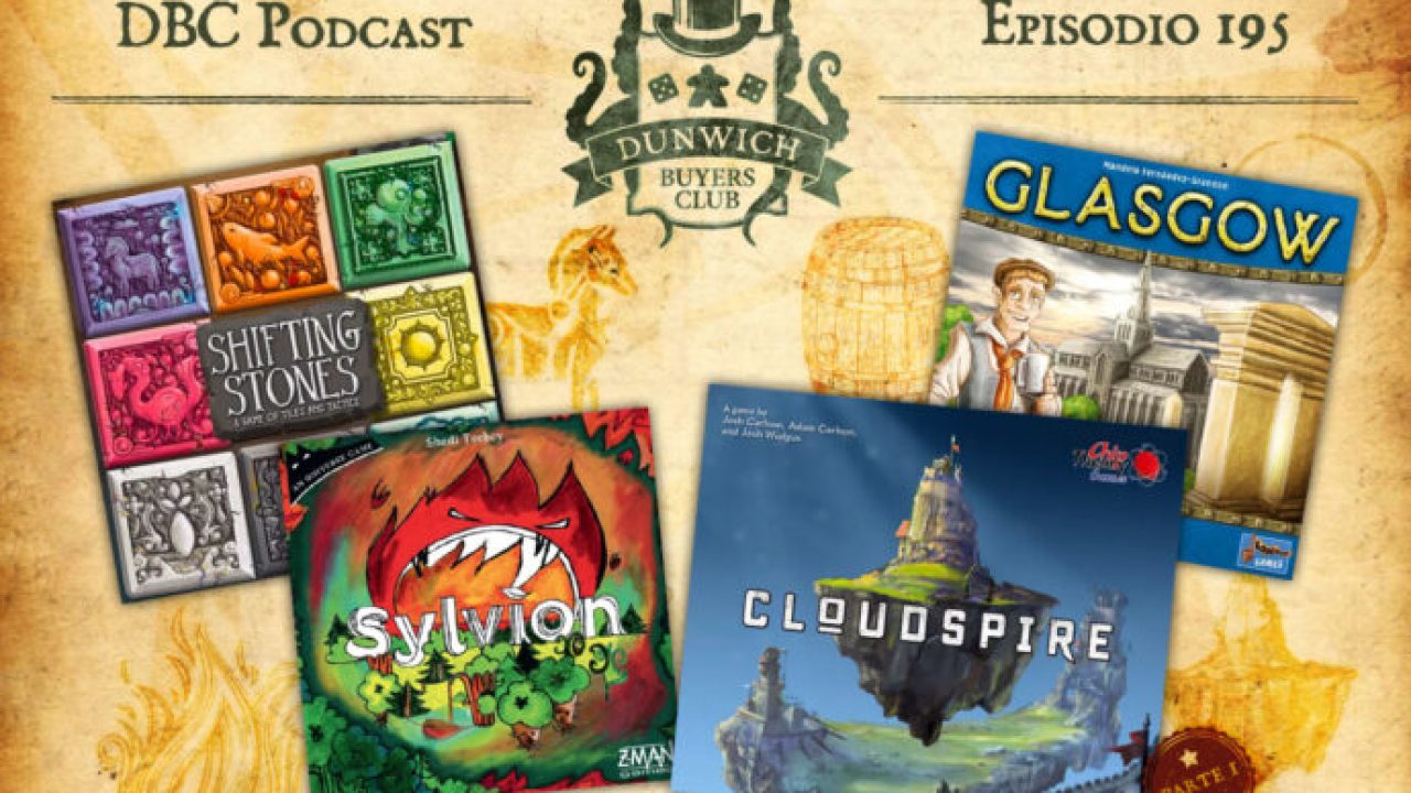 DBC 195: Shifting Stones, Sylvion, Cloudspire (parte 1), Glasgow