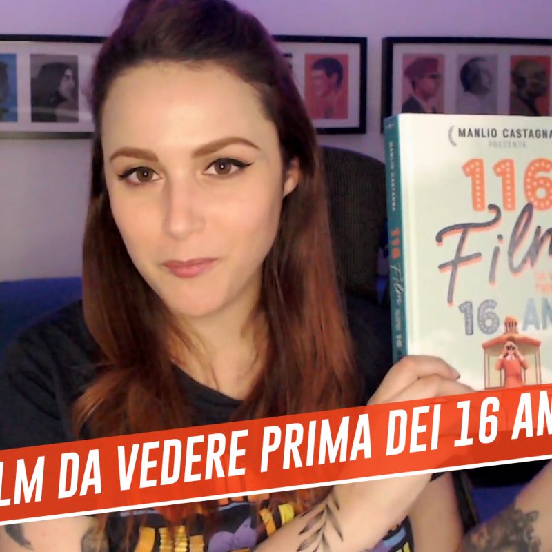 116 Film Da Vedere Prima Dei 16 Anni