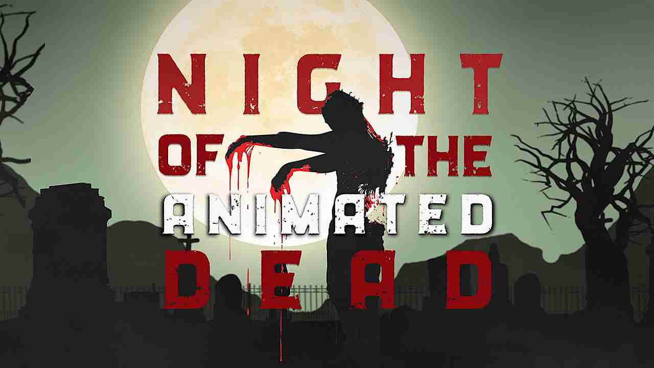 La Notte dei Morti Viventi, Night of the Animated Dead