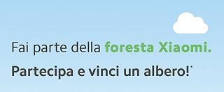 Xiaomi pianterà 1000 alberi e uno potrebbe essere tuo