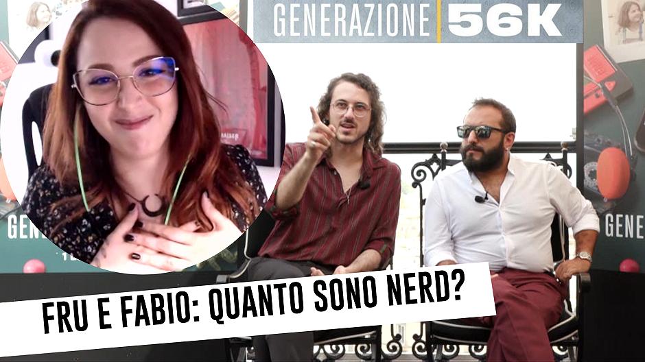 Fru e Fabio: Quanto sono Nerd?