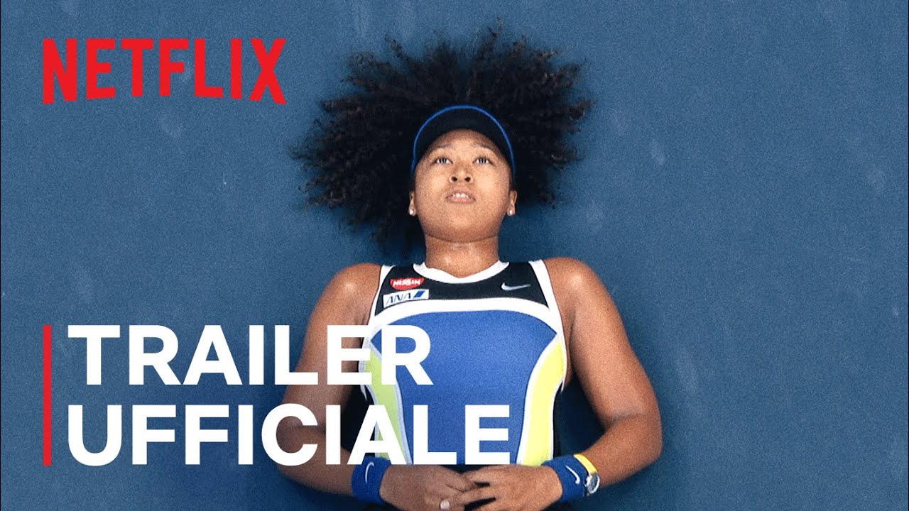 Naomi Osaka: il trailer ufficiale della docuserie Netflix sulla popolare tennista