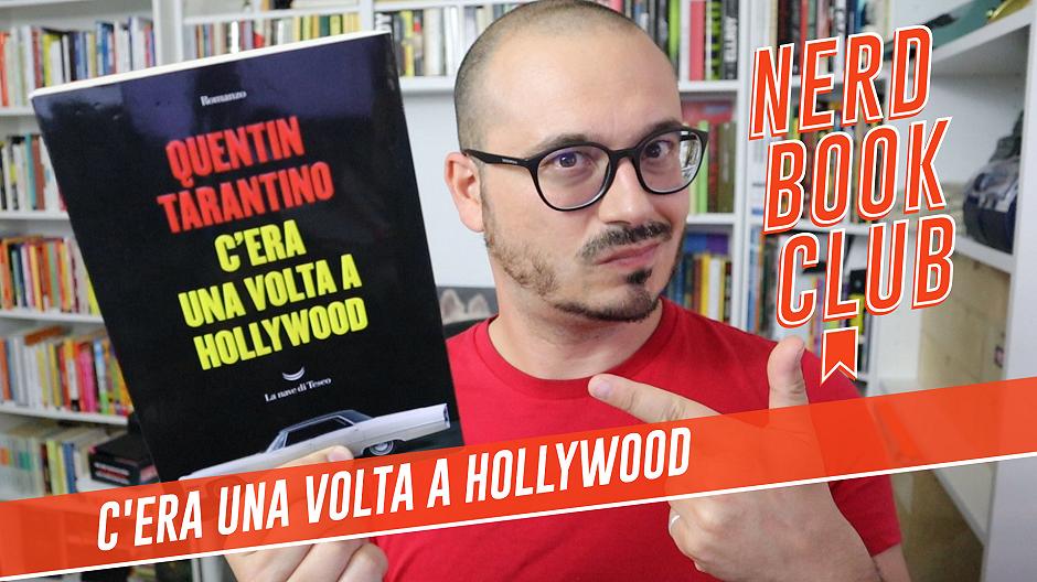 C’Era una Volta a Hollywood, recensione del romanzo di Quentin Tarantino