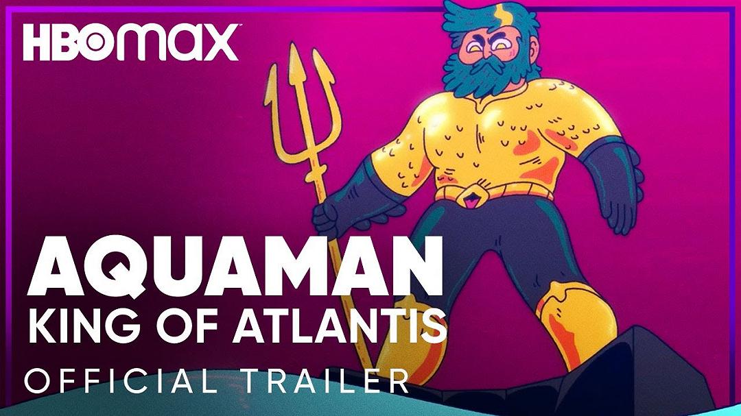 Aquaman: King of Atlantis – Il trailer della serie animata di HBO Max