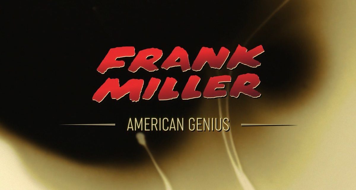 Frank Miller - American Genius, recensione
