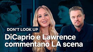 Don’t Look Up: Leonardo DiCaprio e Jennifer Lawrence commentano la scena dell’annuncio della catastrofe