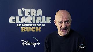 L’Era Glaciale: le Avventure di Buck – Intervista ai doppiatori Claudio Bisio, Leo Gullotta, Lucia Ocone e Germano Gentile