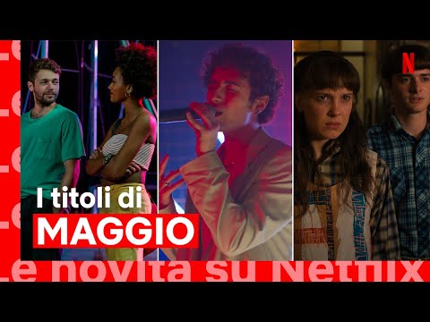 Netflix maggio 2022