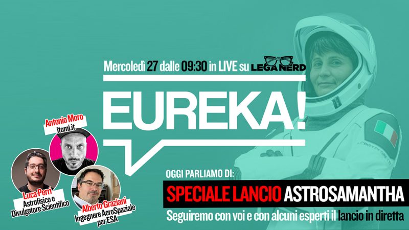 Samantha Cristoforetti torna sulla ISS: segui con Lega Nerd la LIVE del lancio.