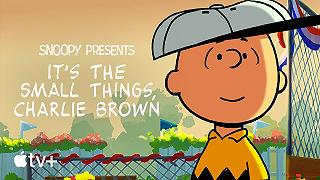 It’s the Small Things, Charlie Brown: il trailer del nuovo special di Apple TV+ sui Peanuts