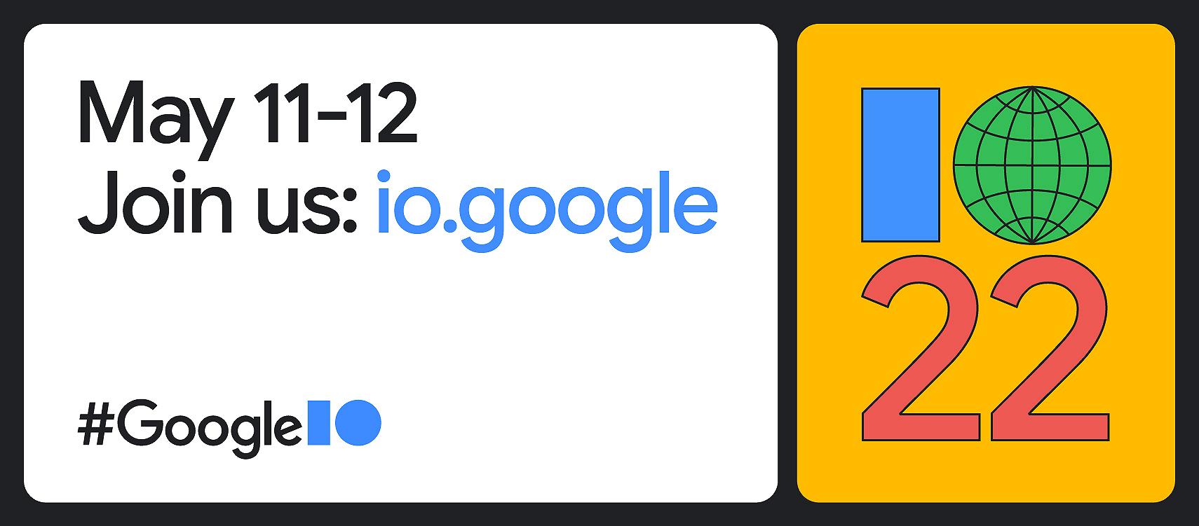 Google I/O 2022: la schedule dell’evento indica cosa aspettarsi