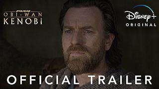 Obi-Wan Kenobi: il nuovo trailer della serie TV Disney+ che uscirà il 27 maggio