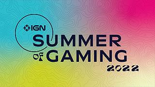 Summer of Gaming 2022: IGN annuncia il programma completo