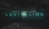 Half-Life Alyx: Levitation, trailer di gameplay dal PC Gaming Show