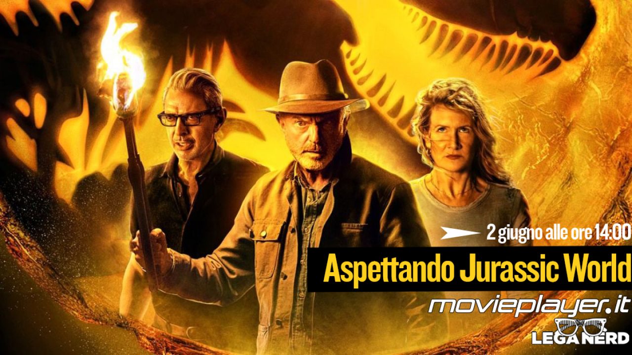 Aspettando Jurassic World: segui con Lega Nerd e Movieplayer.it la LIVE di anteprima al film