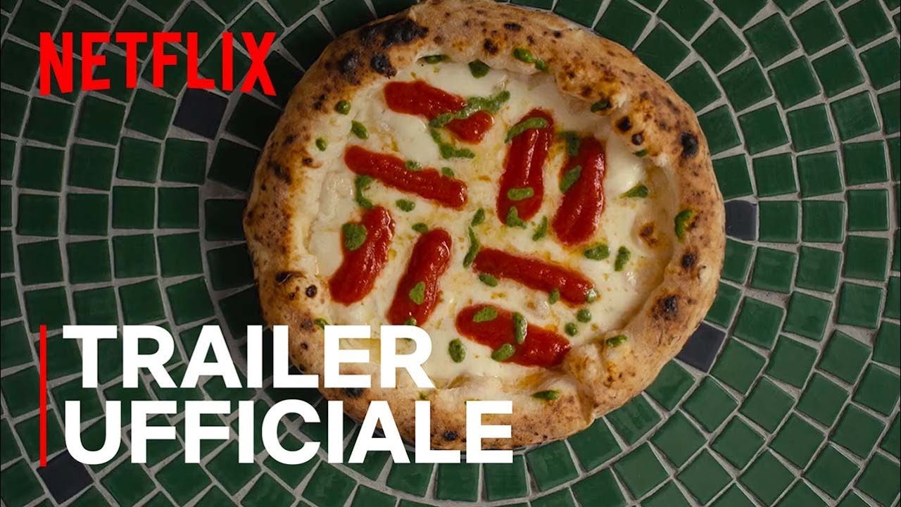 Chef’s Table: Pizza – Il trailer ufficiale della docuserie Netflix