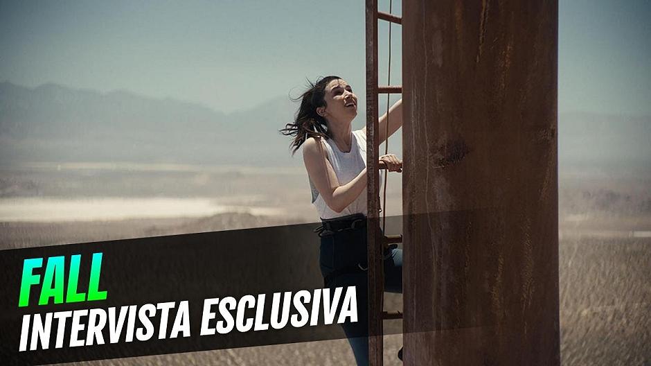 Fall: intervista esclusiva alle protagoniste e al regista Scott Mann